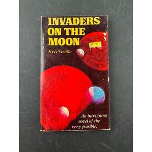 Invaders On The Moon Kris Neville 1970 Science fiction Paperback Book